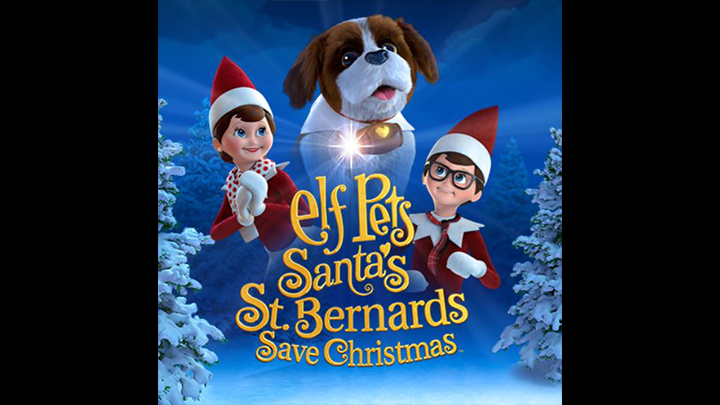 Elf On the Shelf Movie: Elf Pets Santa's St. Bernands Save Christmas