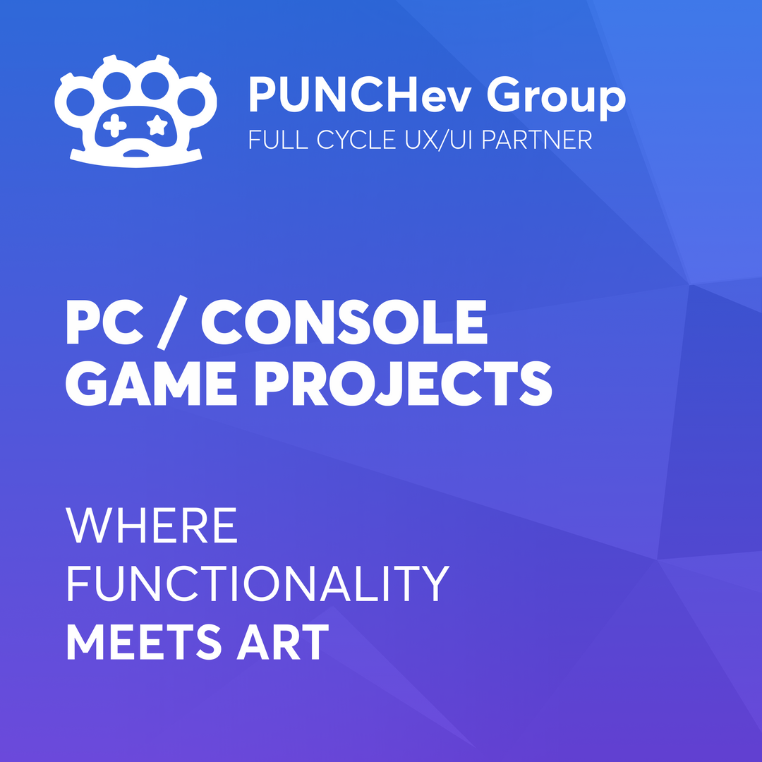 PC/Console Game Projects by PUNCHev Group