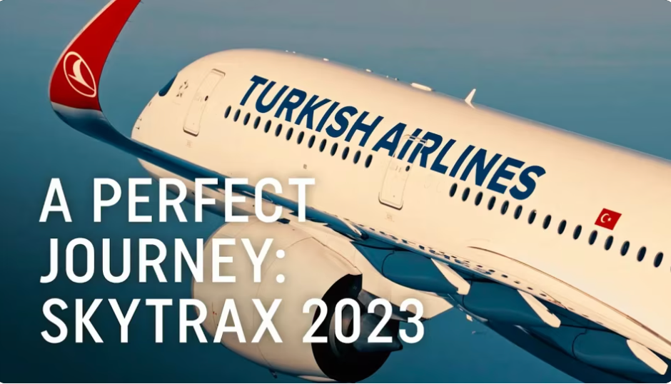 Turkish Airlines | A Perfect Journey- Skytrax 2023