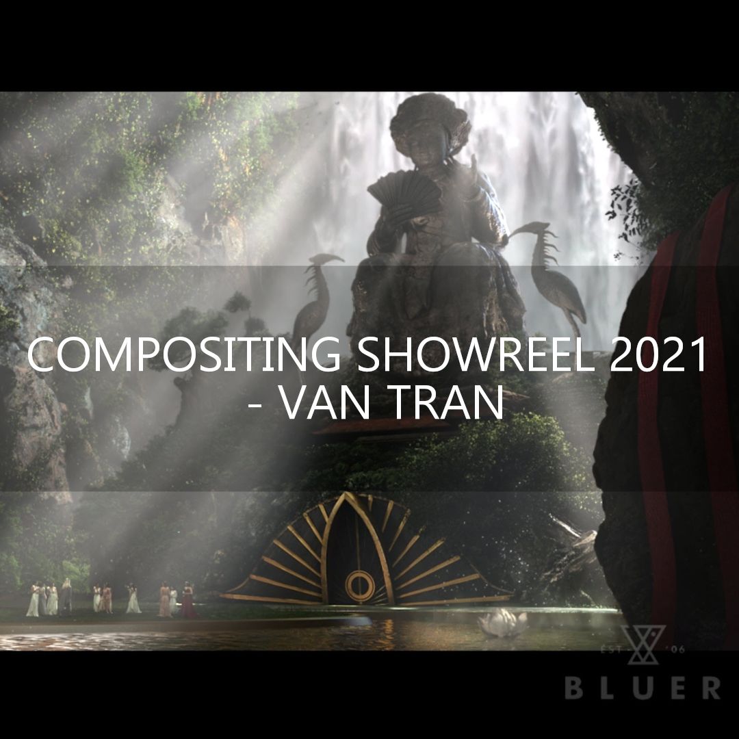 VFX Compositing showreel 2021 by Van Tran