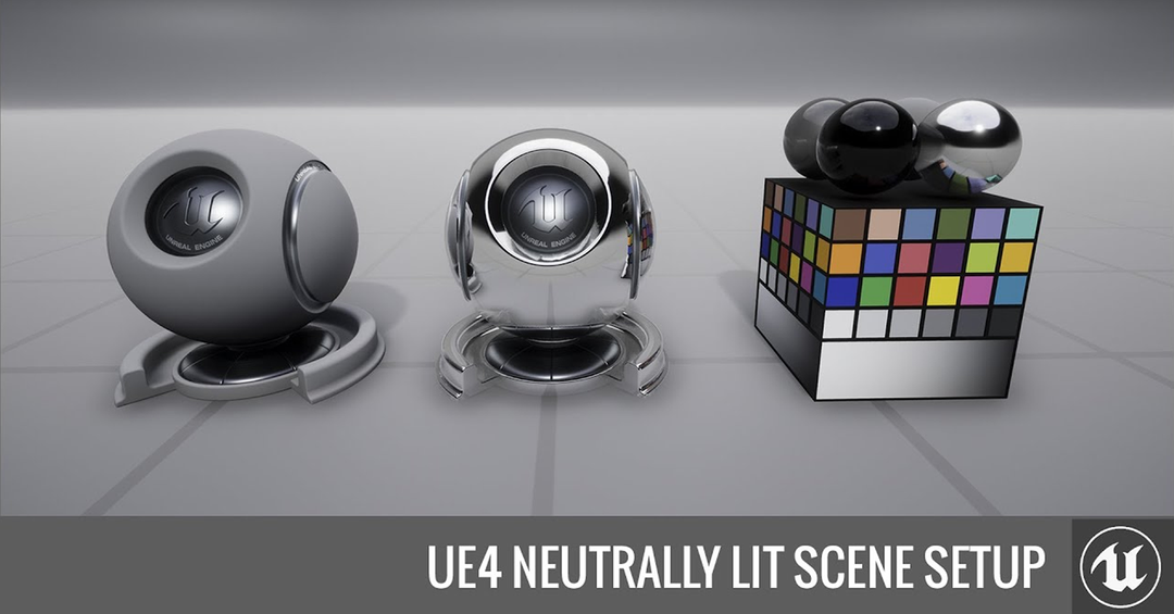 Neutral Lit Scene Setup in Unreal Engine